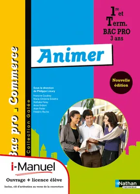 Animer 1re/Tle Bac Pro CommerceGalée i-Manuel bi-média