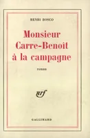 Monsieur Carre-Benoit à la campagne