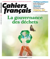 Cahiers français : La gouvernance des déchets - n°422