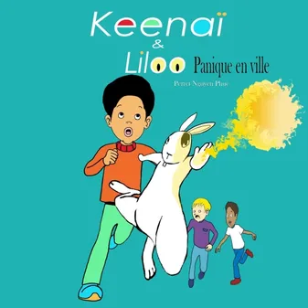 Keenaï et Liloo, panique en ville