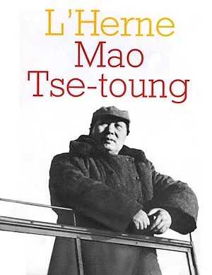 Cahier de L'Herne n°18 : Mao Tse-Toung