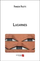 Lucarnes, Recueil de petits textes
