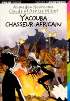 Yacouba, chasseur africain