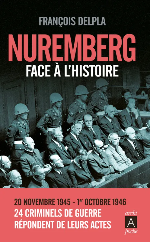 Livres Histoire et Géographie Histoire Seconde guerre mondiale Nuremberg face à l'Histoire François Delpla