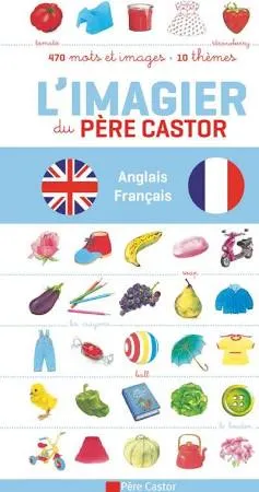 Livres Jeunesse Les tout-petits Tout-carton et imagier L'imagier du Père Castor, My first picture, Anglais - Français Collectif