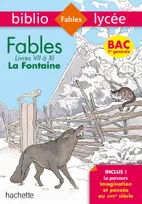 Bibliolycée - Fables de la Fontaine, Jean de la Fontaine, Livres de VII à XI