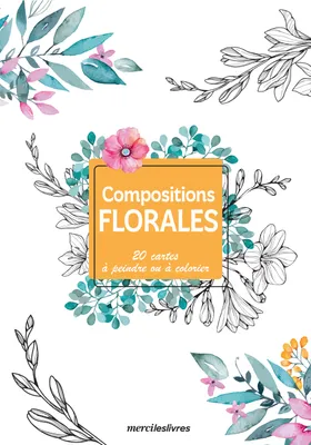 Compositions florales (cartes), 20 cartes à peindre ou à colorier