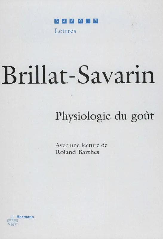 Livres Sciences Humaines et Sociales Philosophie Physiologie du goût Jean Anthelm Brillat-Savarin