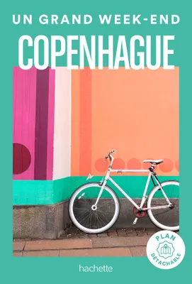 Copenhague Un Grand Week-end