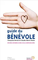 Le Guide du Bénévole, Une heure, une semaine, un mois, un an à consacrer aux autres