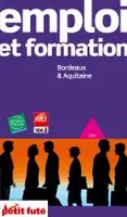 Emploi et formation, Bordeaux & Aquitaine