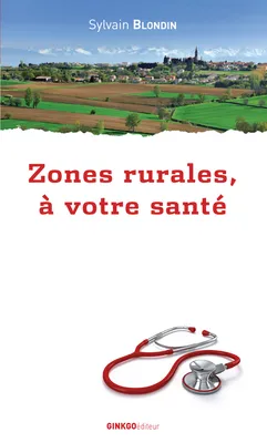 Zones rurales, à votre santé !