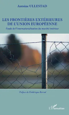 Les frontières extérieures de l'Union européenne, Étude de l'internationalisation du marché intérieur