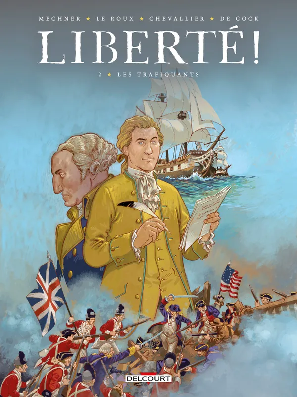 Livres BD BD adultes 2, Liberté ! T02, Les Trafiquants Étienne Le Roux, Loïc Chevallier