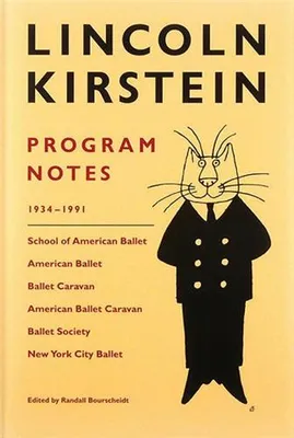 Lincoln Kirstein: Program Notes /anglais