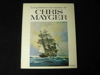 Les peintres de Marine - Chris Mayger David Larkin