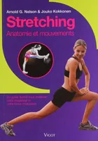 Stretching anatomie et mouvements, anatomie et mouvements