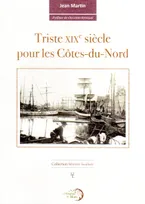 Triste XIXe siècle pour les Côtes-du-Nord