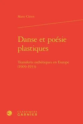 Danse et poésie plastiques, Transferts esthétiques en europe (1909-1933)