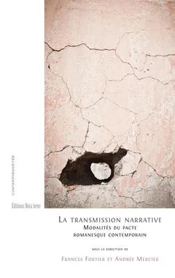 La transmission narrative, Modalités du pacte romanesque contemporain