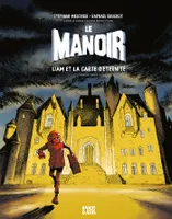 1, Le Manoir - Liam et la carte d'éternité Partie 1