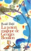 La Potion magique de Georges Bouillon