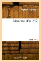 Mémoires. Tome 10-12