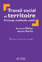 Travail social et territoire, Concept, méthode, outils