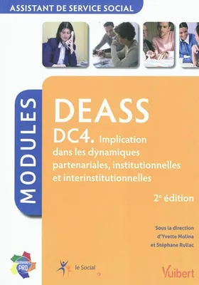 DEASS, assistant de service social / DC 4, implication dans les dynamiques partenariales, institutio