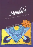 Mandala - Fil de vie vers son expression créatrice, fil de vie vers son expression créatrice