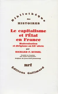 Le Capitalisme et l'État en France, Modernisation et dirigisme au XXe siècle
