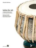 Tabla for All, A complete learning method for Indian tabla percussion set. Indian tabla percussion set. Méthode.