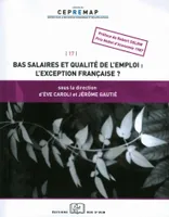 Bas salaires et qualité de l'emploi : l'exception française ?, L'Exception Française ?