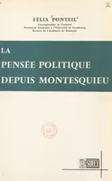 La pensée politique depuis Montesquieu