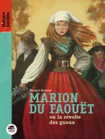 Marion du Faouët ou La révolte des gueux, OU LA RÉVOLTE DES GUEUX