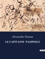 LE CAPITAINE  PAMPHILE, .