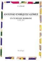 Antonio Enríquez Gómez, écrivain marrane