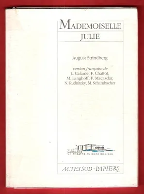 Mademoiselle Julie, une tragédie naturaliste