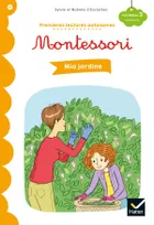 Premières lectures autonomes Montessori Niveau 3 - Mia jardine, Niveau 3
