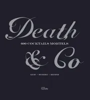 Death & Co, 600 cocktails mortels