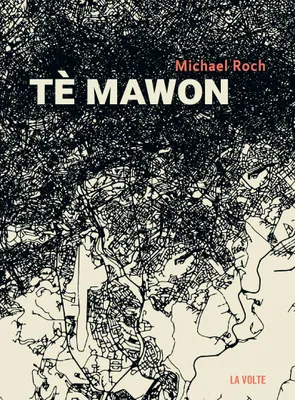 Tè mawon, Un roman insurrectionnel, première pierre 
d’un afrofuturisme caribéen francophone