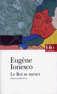 Livres Littérature et Essais littéraires Théâtre Le roi se meurt Eugène Ionesco