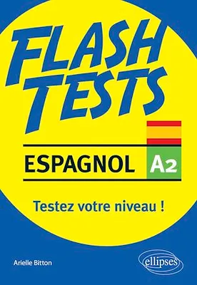 Espagnol Flash Tests A2 - Testez votre niveau d'espagnol !