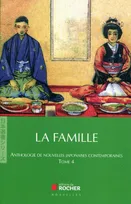 Anthologie de nouvelles japonaises contemporaines, 4, La Famille, Anthologie de nouvelles japonaises contemporaines, tome 4