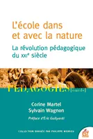 L'école dans et avec la nature, La révolution pédagogique du XXIe siècle