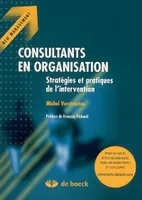 CONSULTANTS EN ORGANISATION, Stratégies et pratiques de l'intervention