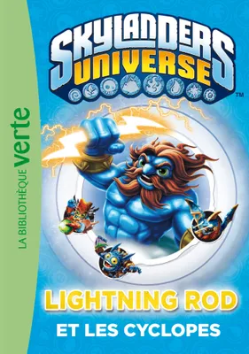Skylanders universe, 3, Skylanders 03 - Lightning Rod et les cyclopes