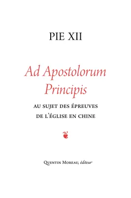 Ad Apostolorum Principis, Au sujet des épreuves de l´Église en Chine