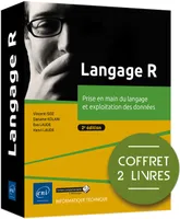 Langage R - Coffret de 2 livres : Prise en main du langage et exploitation des données (2e édition), Coffret de 2 livres : Prise en main du langage et exploitation des données (2e édition)