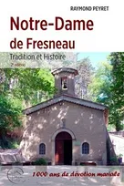 Notre-Dame de Fresneau, Tradition et histoire